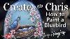 Create With Chris Bluebird Tutorial